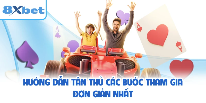 Hướng dẫn tân thủ các bước tham gia đơn giản nhất